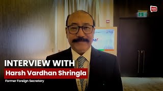 Interview with former Foreign Secretary Harsh Vardhan Shringla